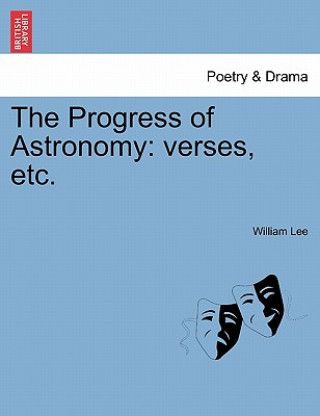 Kniha Progress of Astronomy William Lee