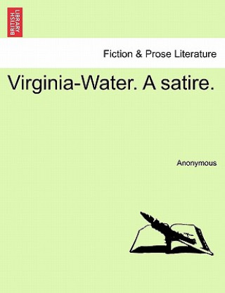 Knjiga Virginia-Water. a Satire. Anonymous