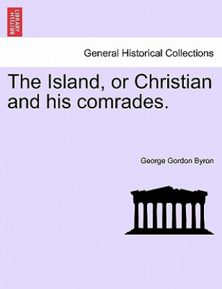 Książka Island, or Christian and His Comrades. Lord George Gordon Byron