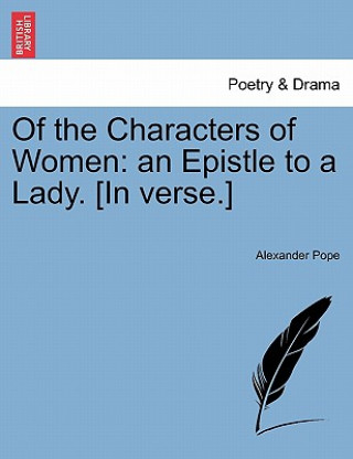 Buch Of the Characters of Women Alexander Pope