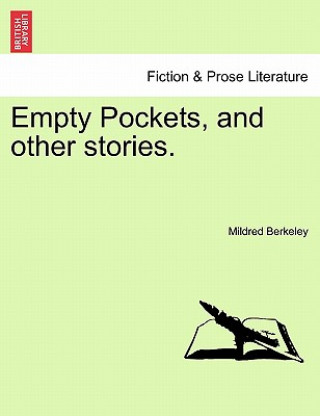 Kniha Empty Pockets, and Other Stories. Mildred Berkeley