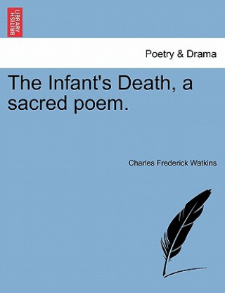 Livre Infant's Death, a Sacred Poem. Charles Frederick Watkins