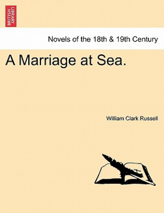 Carte Marriage at Sea. William Clark Russell