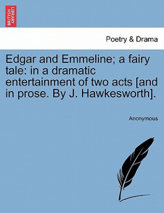 Carte Edgar and Emmeline; A Fairy Tale Anonymous