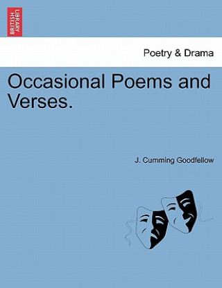 Carte Occasional Poems and Verses. J Cumming Goodfellow
