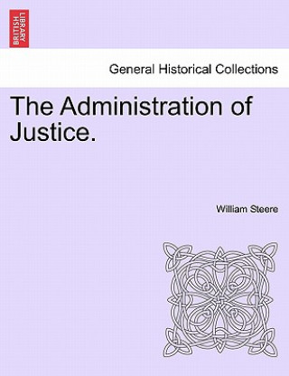 Book Administration of Justice. William Steere
