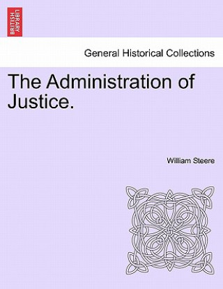 Книга Administration of Justice. William Steere