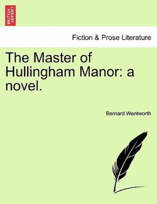 Kniha Master of Hullingham Manor Bernard Wentworth