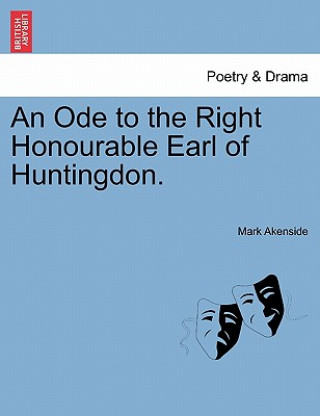 Libro Ode to the Right Honourable Earl of Huntingdon. Mark Akenside