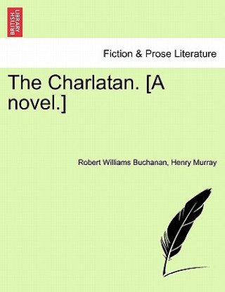 Buch Charlatan. [A Novel.] Henry Murray