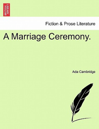 Buch Marriage Ceremony. Ada Cambridge