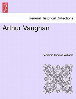 Buch Arthur Vaughan Benjamin Thomas Williams