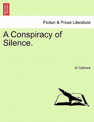 Carte Conspiracy of Silence. G Colmore