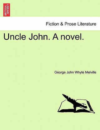 Book Uncle John. a Novel. George John Whyte Melville