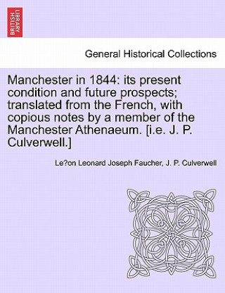 Knjiga Manchester in 1844 J P Culverwell
