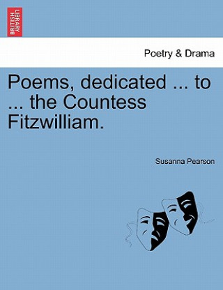 Carte Poems, Dedicated ... to ... the Countess Fitzwilliam. Susanna Pearson