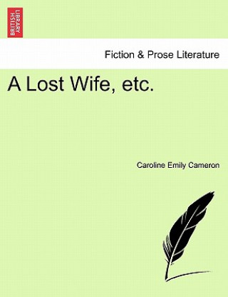 Книга Lost Wife, Etc. Caroline Emily Cameron