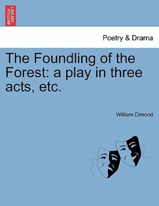 Książka Foundling of the Forest William Dimond