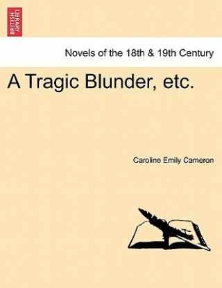 Carte Tragic Blunder, Etc. Caroline Emily Cameron