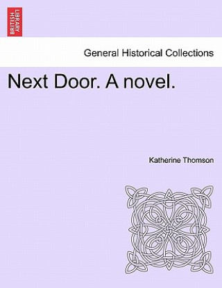 Buch Next Door. a Novel. Katherine Thomson