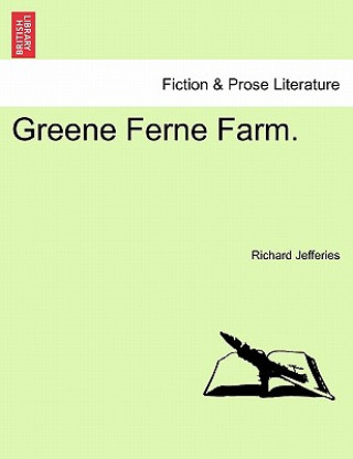Kniha Greene Ferne Farm. Richard Jefferies