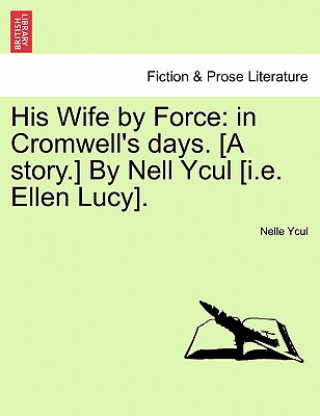Carte His Wife by Force Nelle Ycul
