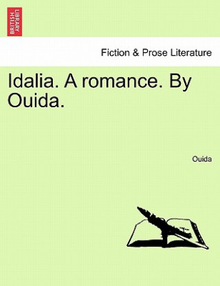 Carte Idalia. a Romance. by Ouida. Ouida