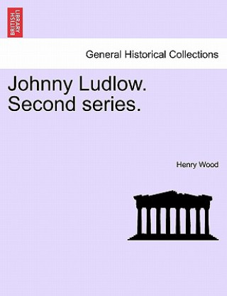 Książka Johnny Ludlow. Second Series. Henry Wood