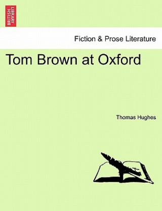 Książka Tom Brown at Oxford Hughes