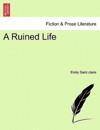 Kniha Ruined Life Emily Saint Claire