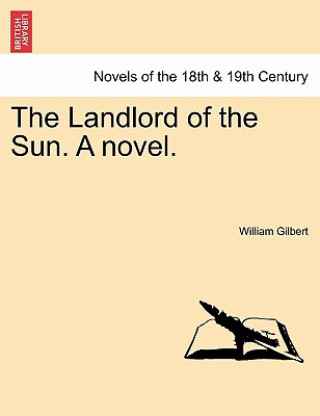 Buch Landlord of the Sun. a Novel. William Gilbert