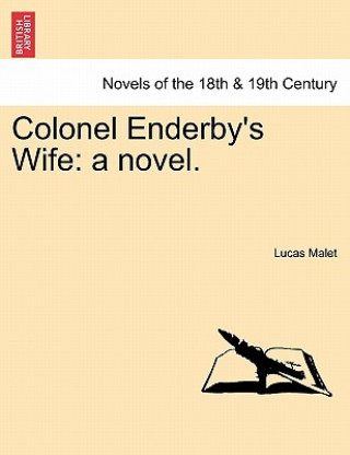 Kniha Colonel Enderby's Wife Lucas Malet