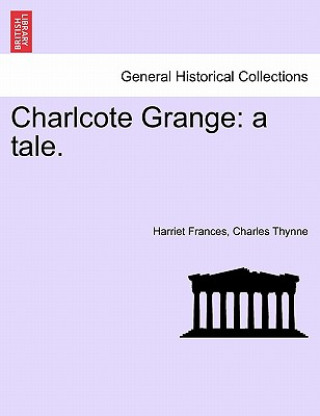 Carte Charlcote Grange Harriet Frances Charles Thynne