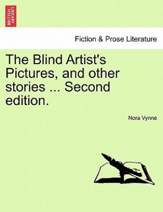 Buch Blind Artist's Pictures, and Other Stories ... Second Edition. Nora Vynne