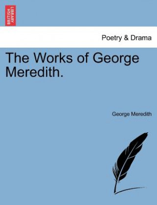 Kniha Works of George Meredith. George Meredith