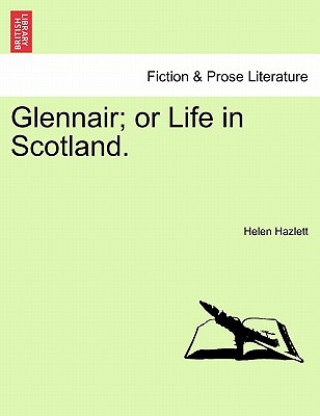 Kniha Glennair; Or Life in Scotland. Helen Hazlett