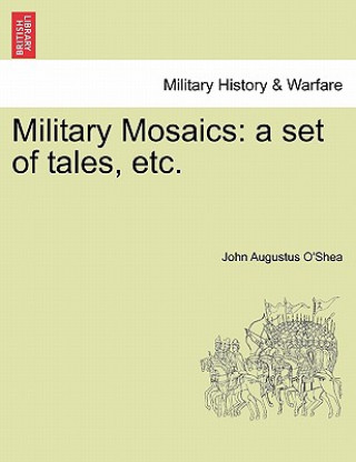 Libro Military Mosaics John Augustus O'Shea