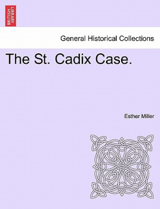 Carte St. Cadix Case. Esther Miller