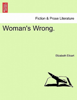 Kniha Woman's Wrong. Elizabeth Eiloart
