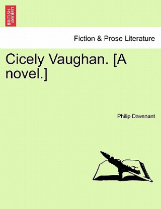 Livre Cicely Vaughan. [A Novel.] Philip Davenant