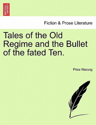 Carte Tales of the Old Regime and the Bullet of the Fated Ten. Price Warung