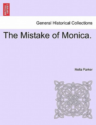 Carte Mistake of Monica. Nella Parker