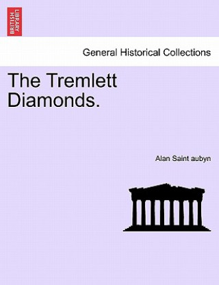 Livre Tremlett Diamonds. Vol. I Alan Saint Aubyn