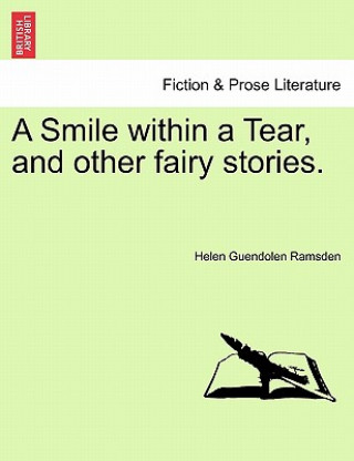 Buch Smile Within a Tear, and Other Fairy Stories. Helen Guendolen Ramsden