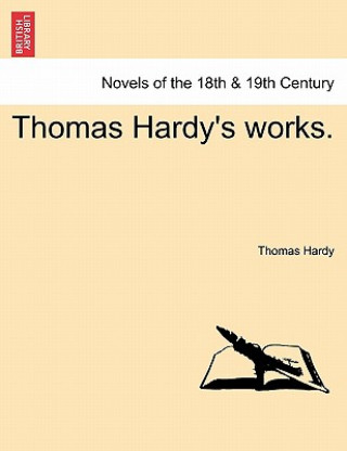 Carte Thomas Hardy's Works. Vol. V. Thomas Hardy