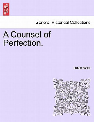 Книга Counsel of Perfection. Lucas Malet