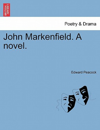 Книга John Markenfield. a Novel. Edward Peacock