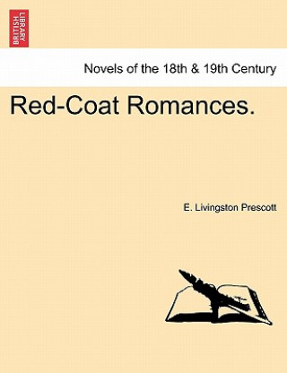 Buch Red-Coat Romances. E Livingston Prescott