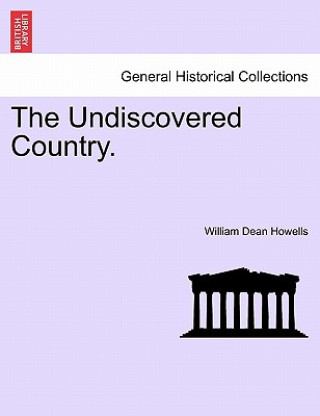 Kniha Undiscovered Country. William Dean Howells