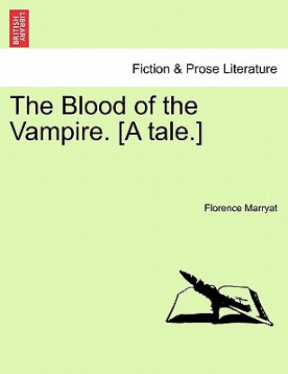 Книга Blood of the Vampire. [A Tale.] Florence Marryat